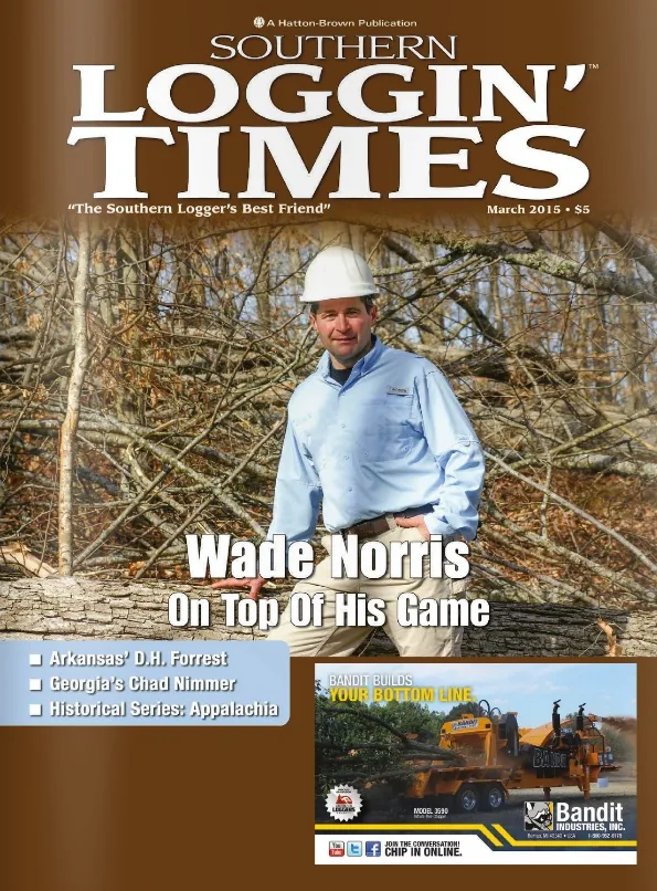 Cover of Southern Loggin' Times, March 2015, headlined 'Wade Norris: On Top Of His Game'